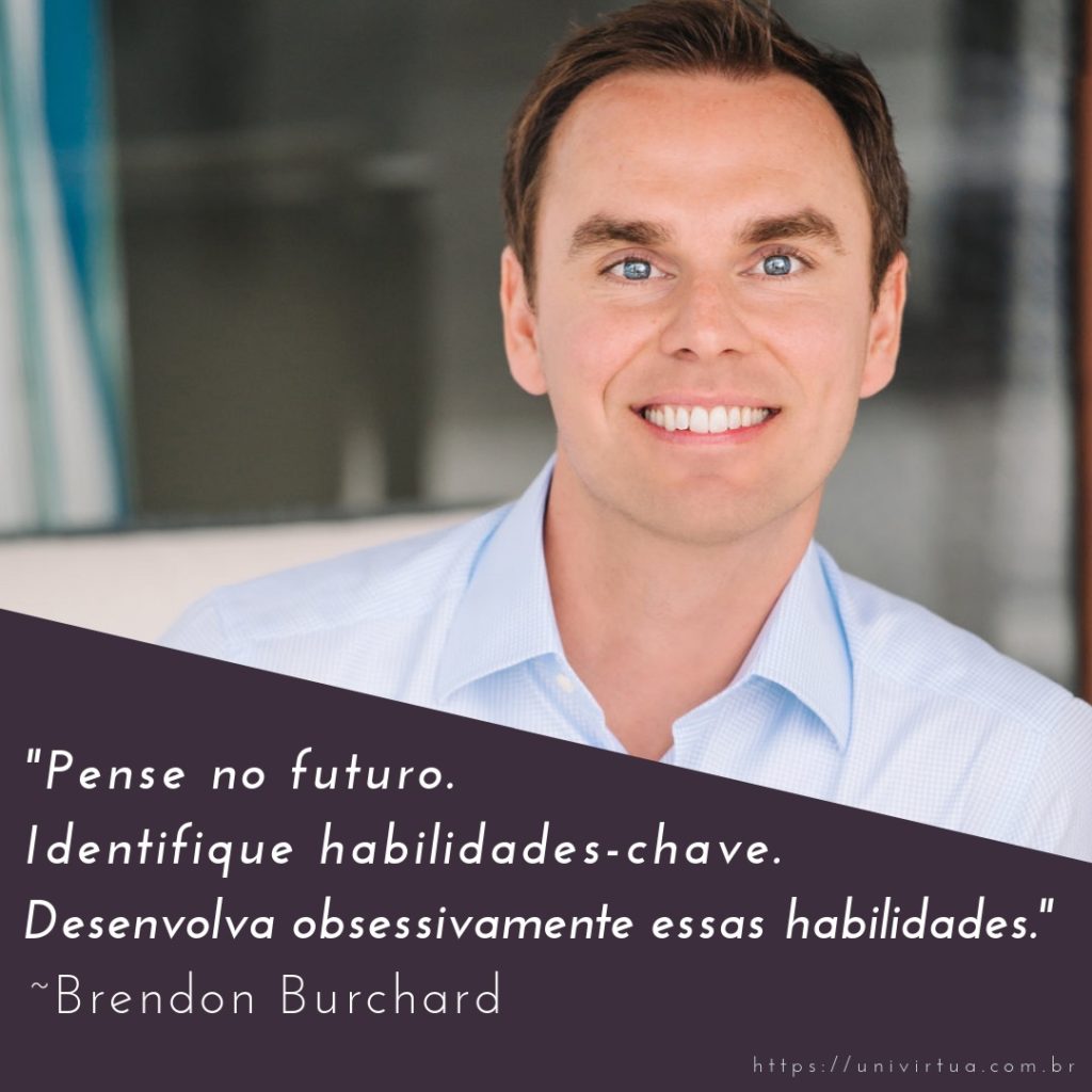 Frase motivacional de Brendon Burchard sobre desenvolvimento pessoal