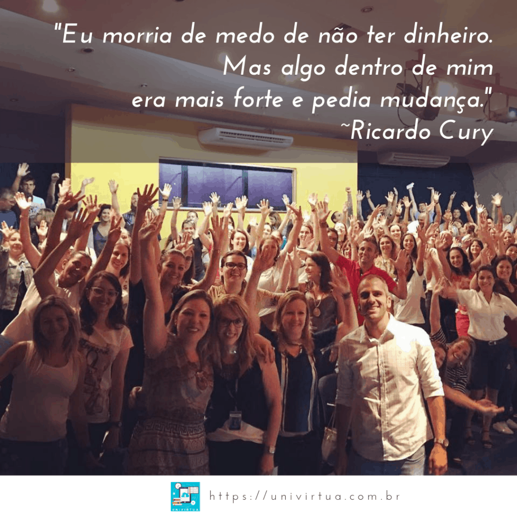 Frase motivacional de Ricardo Cury sobre o medo de empreender e o desejo de mudança.